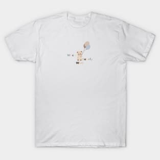 We can bearly wait text with teddy bear and a lot of balloons T-Shirt